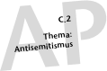 C.2 Thema: Antisemitismus; Arbeitspapier