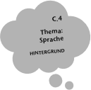 C.4 Thema: Sprache ; Hintergrund